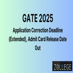 GATE 2025 Application Correction Deadline Extended And Admit Card Release Date Out